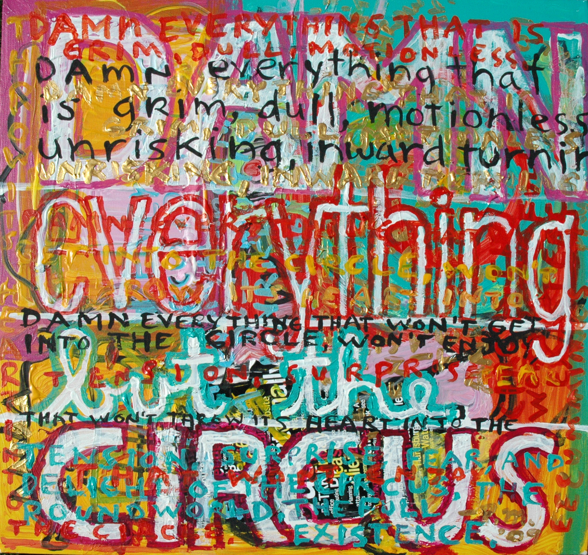"Damn Everything But the Circus",
2009, Mixed Media, Private Collection/London
